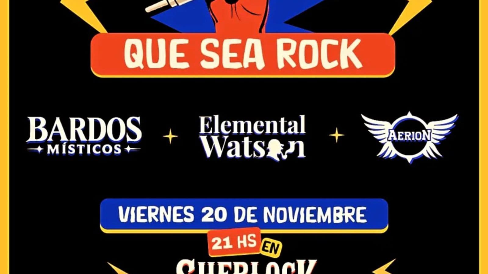 Flyer original de Que Sea Rock en Sherlock, Teatro Holiday de Villa Carlos Paz